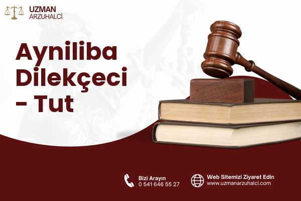 Ayniliba Dilekçeci - Tut