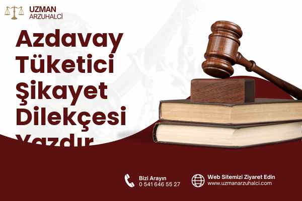 Azdavay Tüketici Şikayet Dilekçesi Yazdır