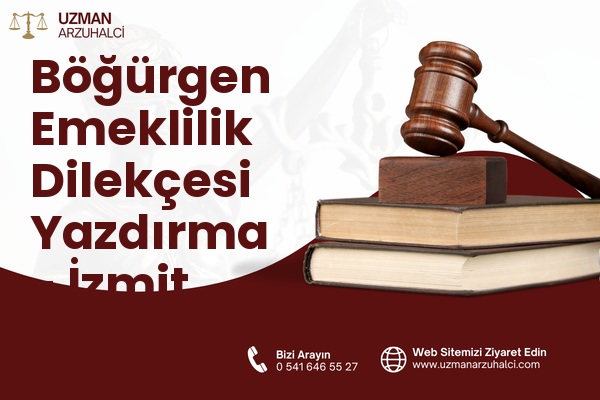 Böğürgen Emeklilik Dilekçesi Yazdırma - İzmit