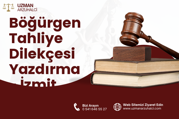 Böğürgen Tahliye Dilekçesi Yazdırma - İzmit