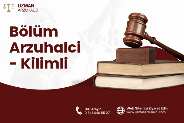 Bölüm Arzuhalci - Kilimli