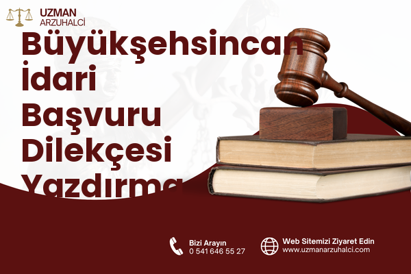 Büyükşehsincan İdari Başvuru Dilekçesi Yazdırma - Akyurt