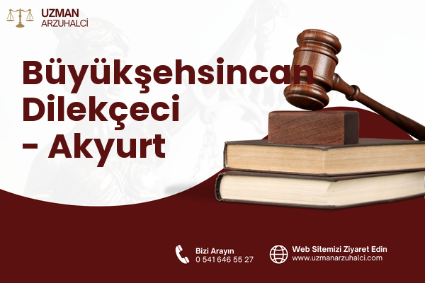 Büyükşehsincan Dilekçeci - Akyurt