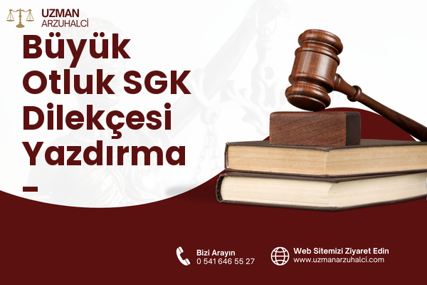 Büyük Otluk SGK Dilekçesi Yazdırma - Eyyübiye