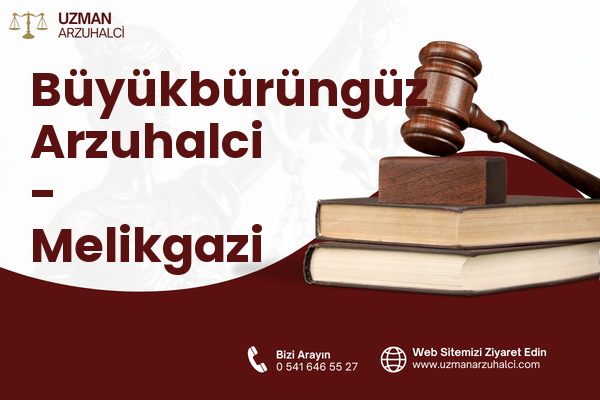 Büyükbürüngüz Arzuhalci - Melikgazi