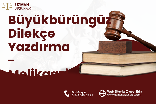 Büyükbürüngüz Dilekçe Yazdırma - Melikgazi