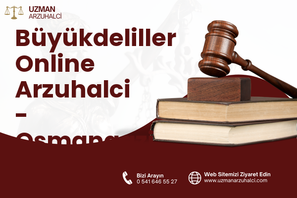 Büyükdeliller Online Arzuhalci - Osmangazi