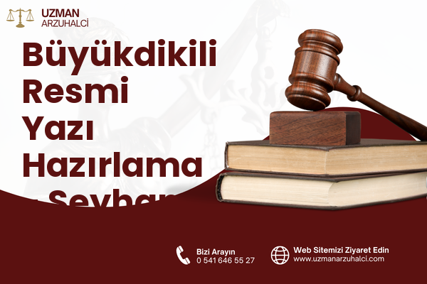 Büyükdikili Resmi Yazı Hazırlama - Seyhan