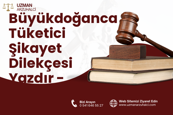 Büyükdoğanca Tüketici Şikayet Dilekçesi Yazdır - Meriç