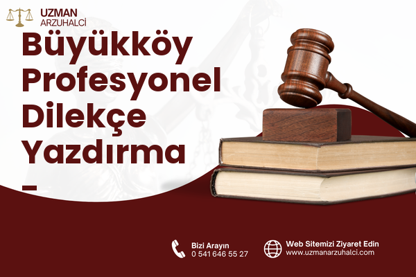 Büyükköy Profesyonel Dilekçe Yazdırma - Korkuteli