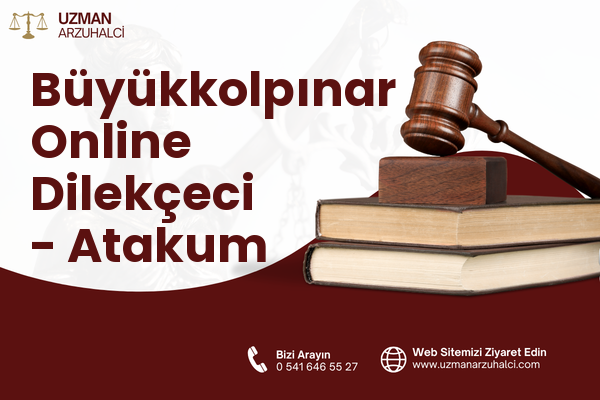 Büyükkolpınar Online Dilekçeci - Atakum