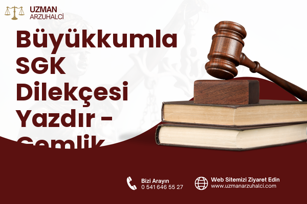 Büyükkumla SGK Dilekçesi Yazdır - Gemlik