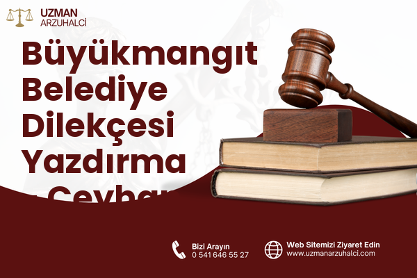 Büyükmangıt Belediye Dilekçesi Yazdırma - Ceyhan