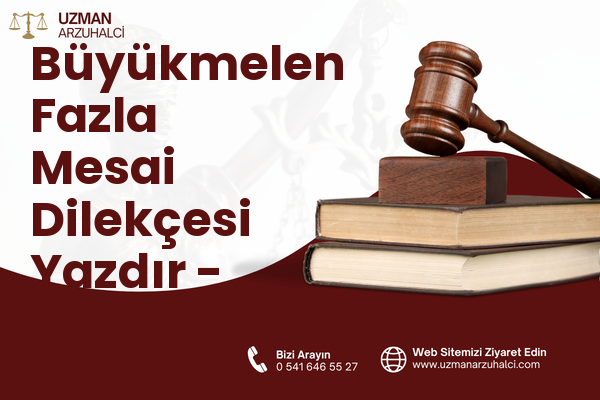Büyükmelen Fazla Mesai Dilekçesi Yazdır - Cumayeri