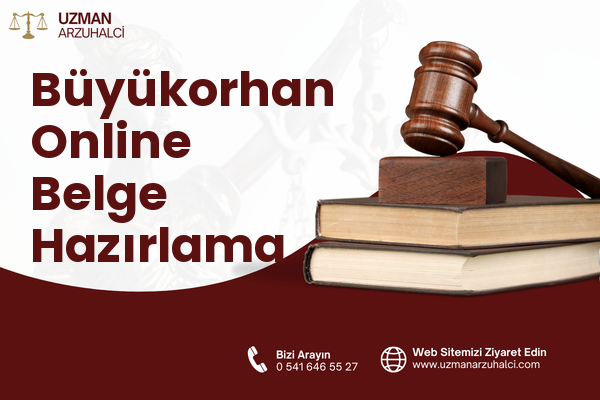Büyükorhan Online Belge Hazırlama