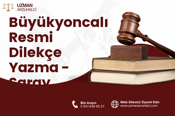 Büyükyoncalı Resmi Dilekçe Yazma - Saray