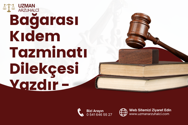 Bağarası Kıdem Tazminatı Dilekçesi Yazdır - Söke