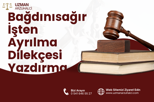 Bağdınısağır İşten Ayrılma Dilekçesi Yazdırma - Pazarcık