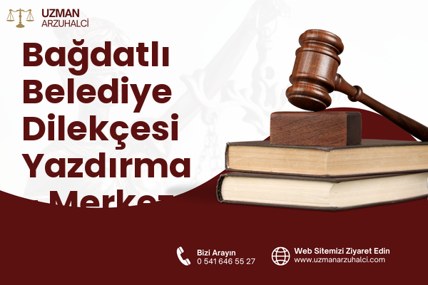 Bağdatlı Belediye Dilekçesi Yazdırma - Merkez