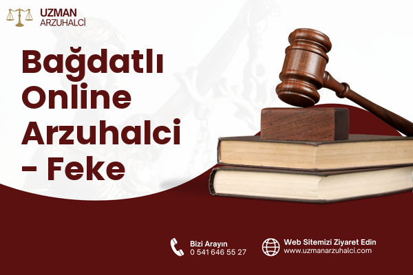 Bağdatlı Online Arzuhalci - Feke