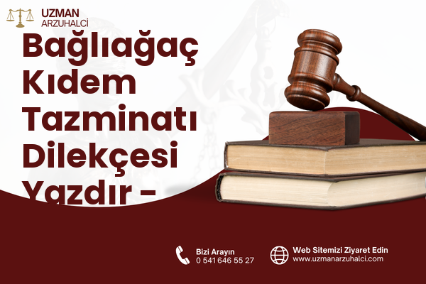 Bağlıağaç Kıdem Tazminatı Dilekçesi Yazdır - Seydikemer