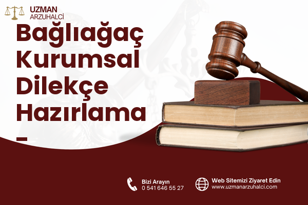 Bağlıağaç Kurumsal Dilekçe Hazırlama - Seydikemer