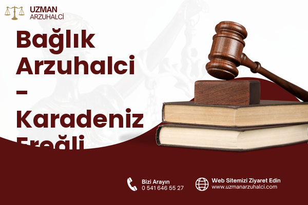 Bağlık Arzuhalci - Karadeniz Ereğli