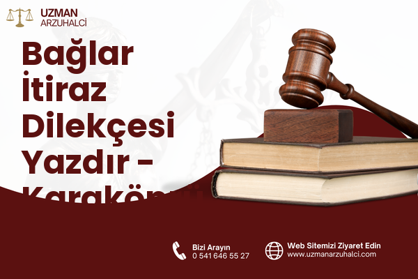 Bağlar İtiraz Dilekçesi Yazdır - Karaköprü
