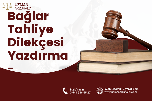 Bağlar Tahliye Dilekçesi Yazdırma - Bağcılar