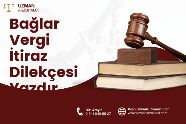 Bağlar Vergi İtiraz Dilekçesi Yazdır
