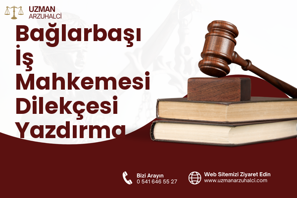 Bağlarbaşı İş Mahkemesi Dilekçesi Yazdırma - Bolvadin