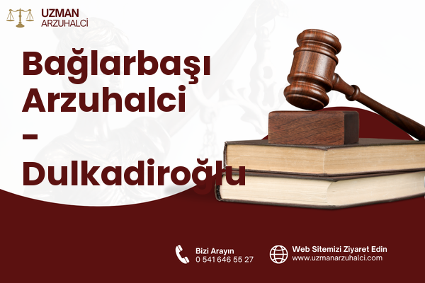 Bağlarbaşı Arzuhalci - Dulkadiroğlu