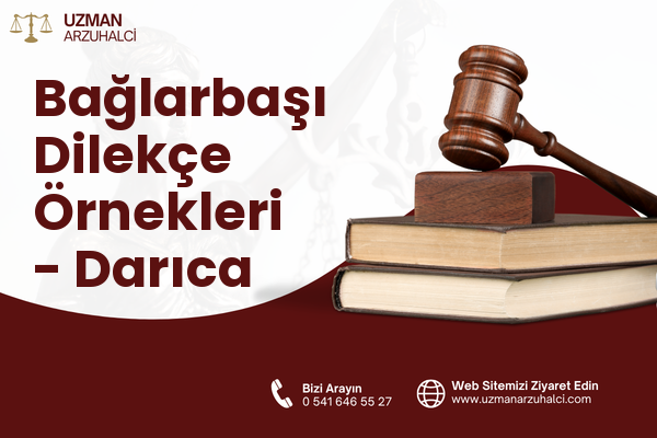 Bağlarbaşı Dilekçe Örnekleri - Darıca