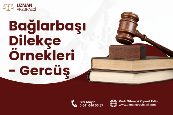 Bağlarbaşı Dilekçe Örnekleri - Gercüş