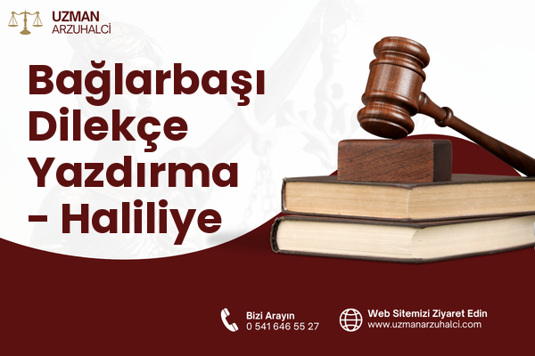 Bağlarbaşı Dilekçe Yazdırma - Haliliye