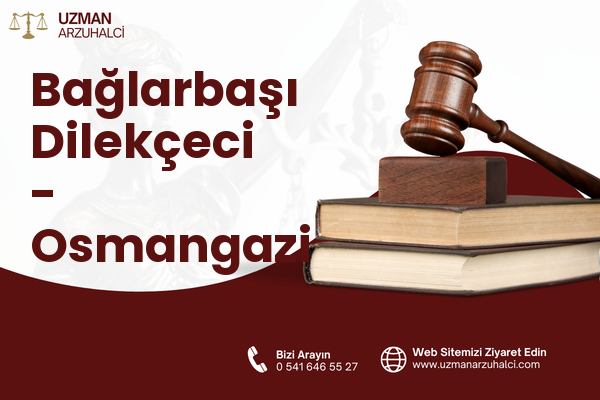 Bağlarbaşı Dilekçeci - Osmangazi