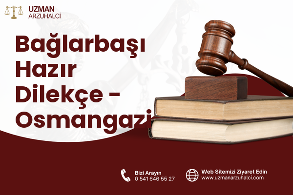 Bağlarbaşı Hazır Dilekçe - Osmangazi