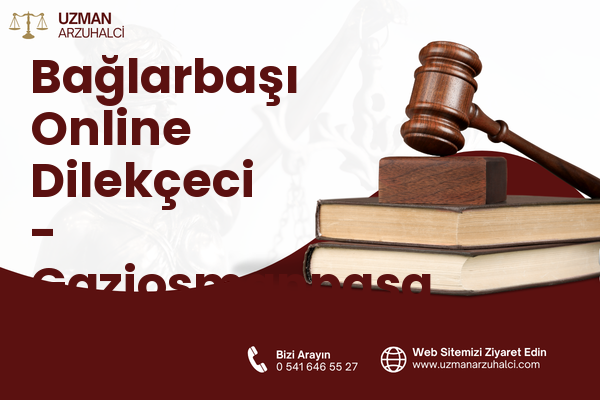 Bağlarbaşı Online Dilekçeci - Gaziosmanpaşa