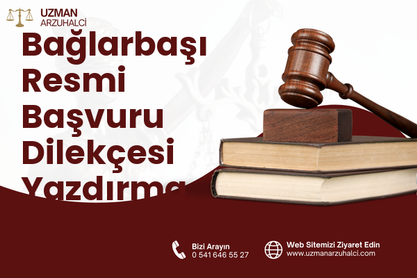 Bağlarbaşı Resmi Başvuru Dilekçesi Yazdırma - Merkez