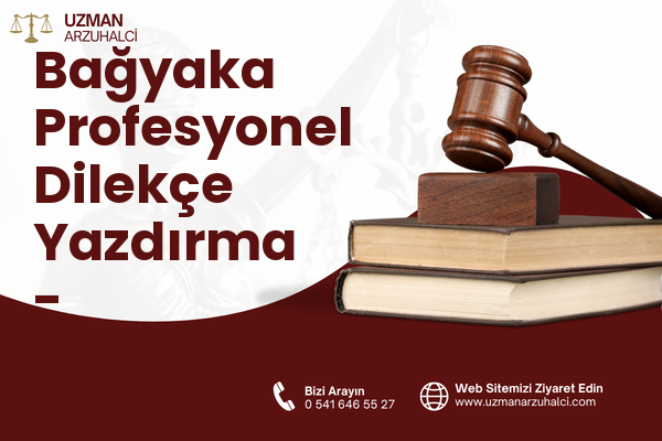 Bağyaka Profesyonel Dilekçe Yazdırma - Yatağan