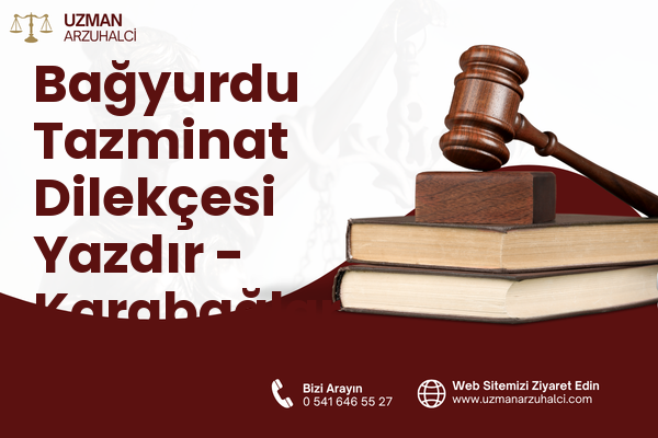 Bağyurdu Tazminat Dilekçesi Yazdır - Karabağlar