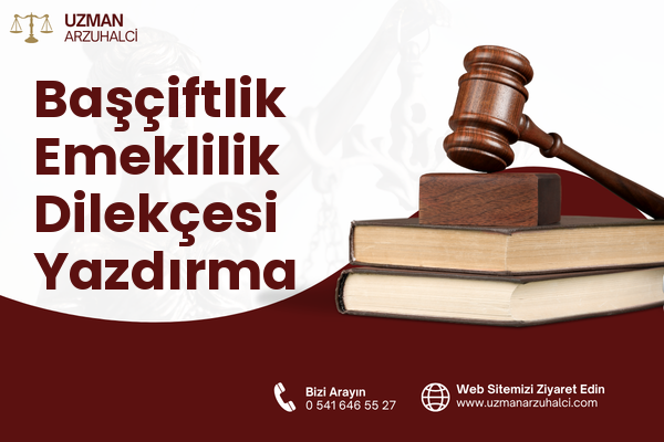 Başçiftlik Emeklilik Dilekçesi Yazdırma