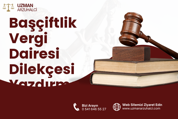 Başçiftlik Vergi Dairesi Dilekçesi Yazdırma