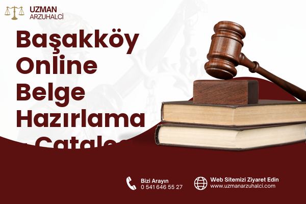 Başakköy Online Belge Hazırlama - Çatalca