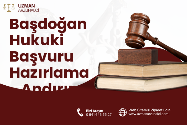 Başdoğan Hukuki Başvuru Hazırlama - Andırın