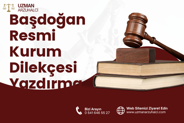 Başdoğan Resmi Kurum Dilekçesi Yazdırma - Andırın
