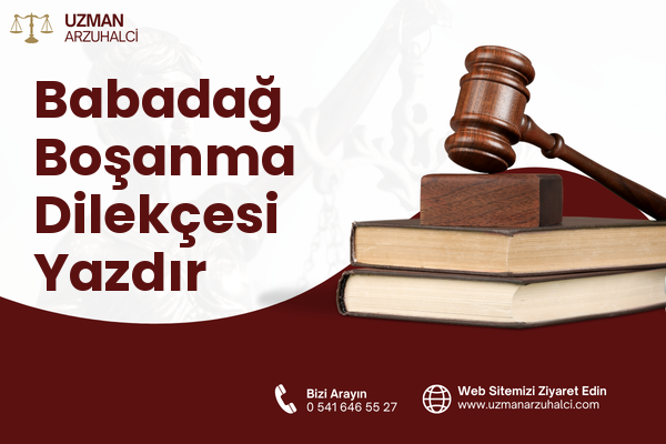 Babadağ Boşanma Dilekçesi Yazdır