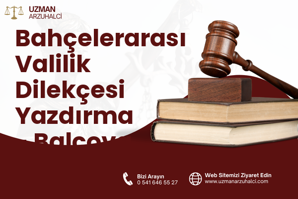 Bahçelerarası Valilik Dilekçesi Yazdırma - Balçova