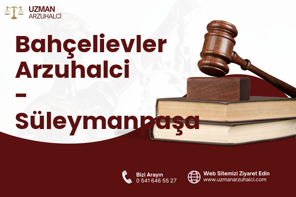 Bahçelievler Arzuhalci - Süleymanpaşa