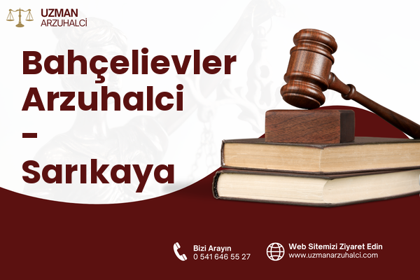Bahçelievler Arzuhalci - Sarıkaya